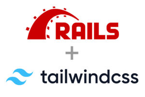 Ruby on Rails + Tailwind CSS